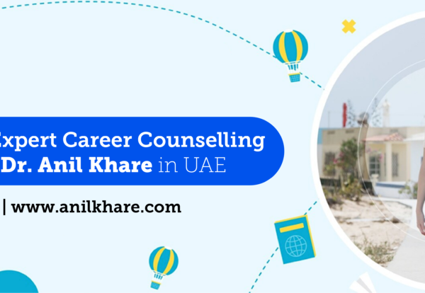 Crafting Careers- Expert Career Counselling for 2024 from Dr. Anil Khare in UAE
